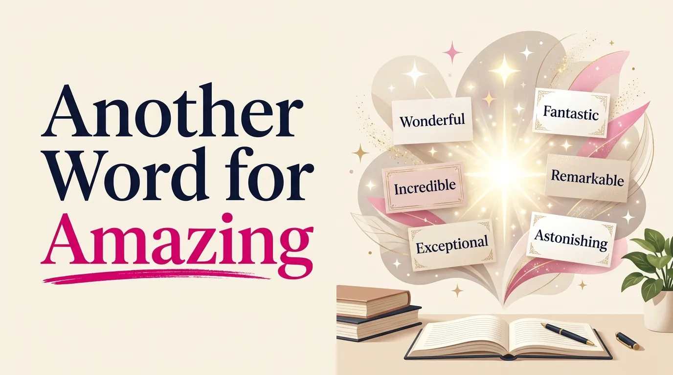 Another word for Amazing