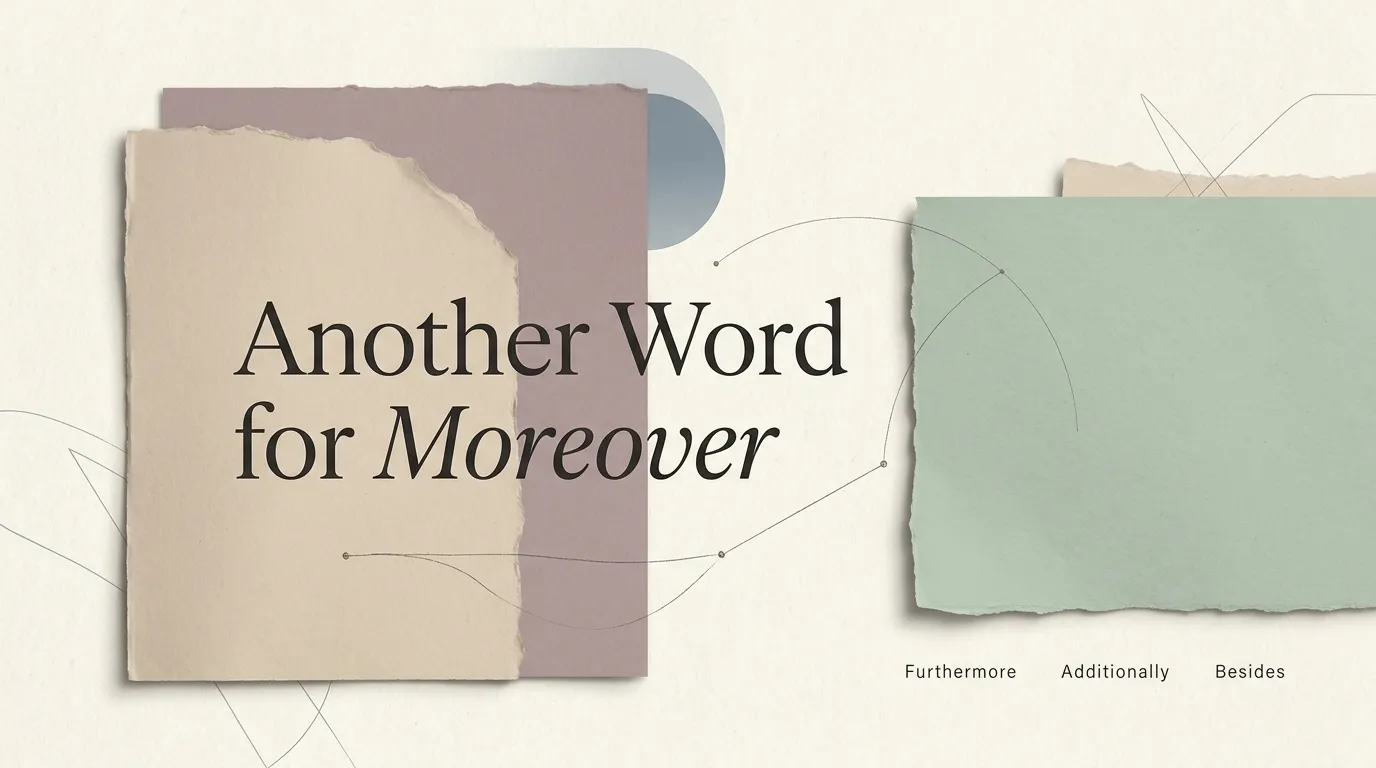 Another Word for Moreover