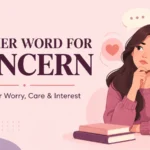 Another Word for Concern