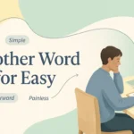 Another Word for Easy