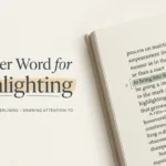 Another Word for Highlighting