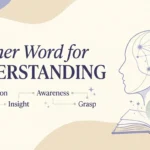 Another Word for Understanding